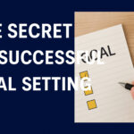 The Secret of Successful Goal Setting